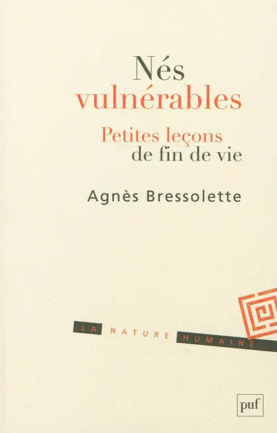 Nés vulnérables : petites leçons de fin de vie