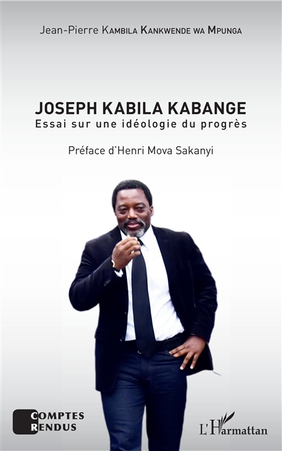 Joseph Kabila Kabange : essai sur une idéologie du progrès