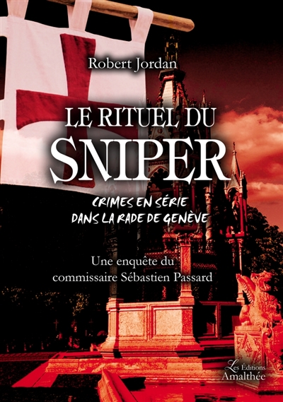 Le rituel du sniper : Crimes en série dans la rade de Genève