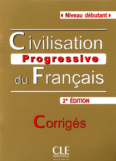 Civilisation progressive du français, niveau débutant : corrigés