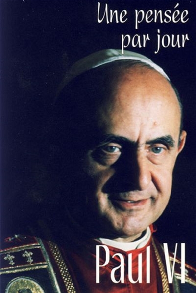 Paul VI, une pensée par jour