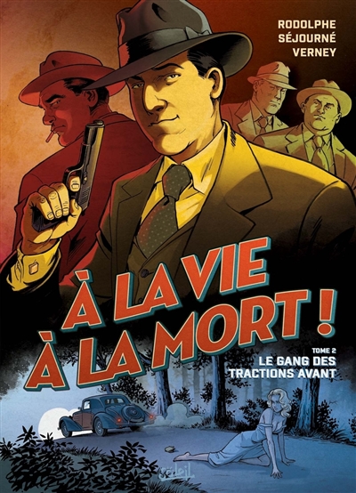 A la vie à la mort !. Vol....
