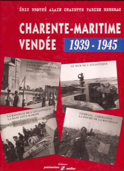 Charente-Maritime, Vendée, 1939-1945