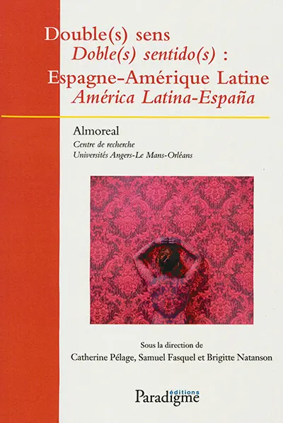 Double(s) sens : Espagne-Amérique latine. Doble(s) sentido(s) : América latina-Espana