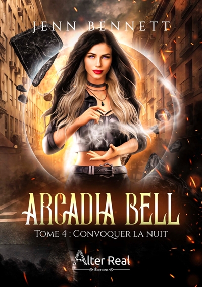 Convoquer la nuit : Arcadia Bell #4