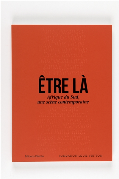 Etre là : Afrique du Sud, une scène contemporaine