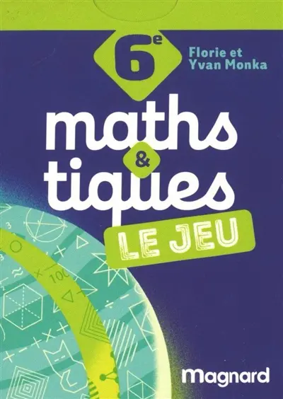 Maths & tiques, 6e : le jeu