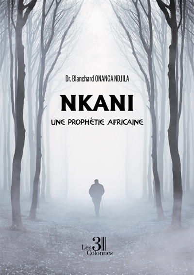 Nkani : Une prophétie...