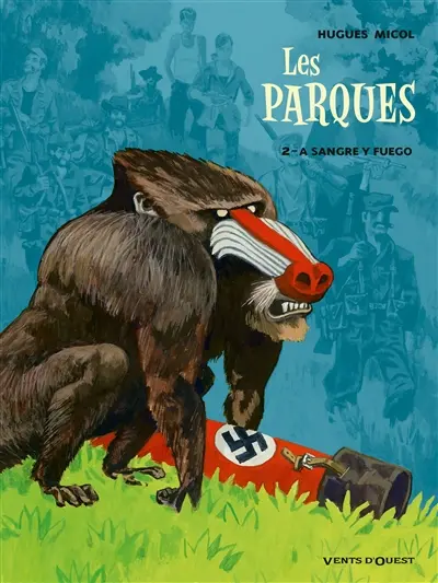 Les Parques. Vol. 2. A sangre y fuego