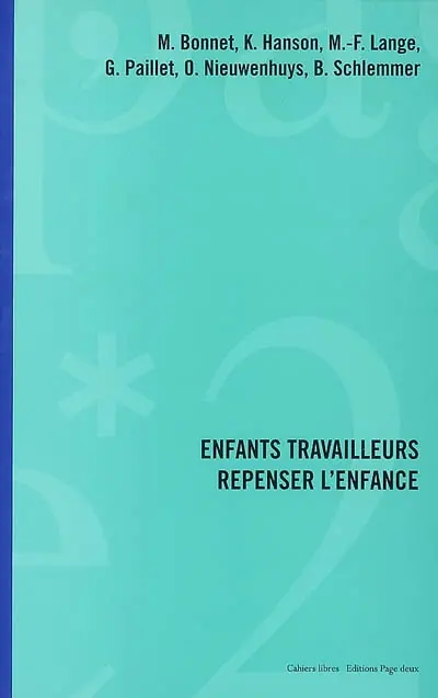 Enfants travailleurs, repenser l'enfance
