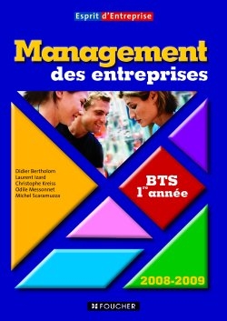 Management des entreprises BTS 1re année, 2008-2009 : livre de l'élève
