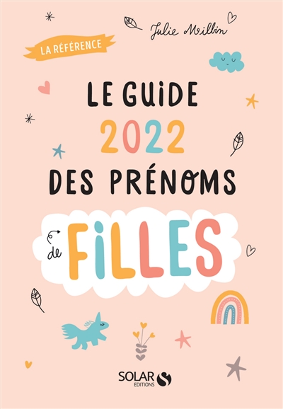 Le guide 2022 des prénoms de filles : la référence