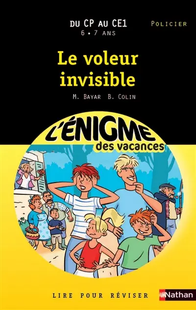 Le voleur invisible : du CP au CE1, 6-7 ans
