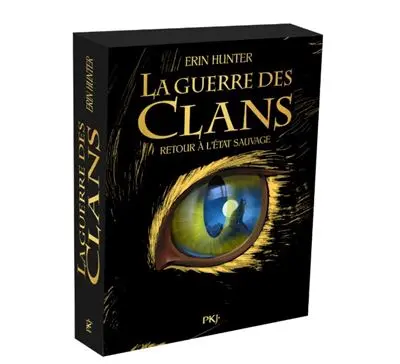 La guerre des clans : cycle 1. Vol. 1. Retour à l'état sauvage