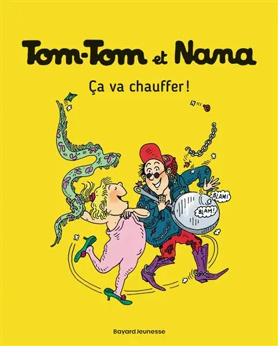 Tom-Tom et Nana. Vol. 15. Ca va chauffer !