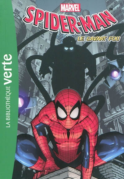 Spider-Man. Vol. 3. Le savant fou