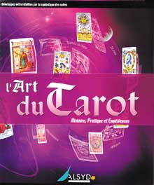 L'art du tarot : histoire, pratique et expériences