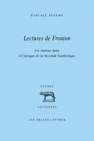 Lectures de Fronton : un rhéteur latin à l'époque de la seconde sophistique