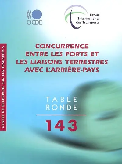 Concurrence entre les ports et les liaisons terrestres avec l'arrière-pays