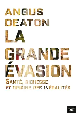 La grande évasion : santé, richesse et origine des inégalités