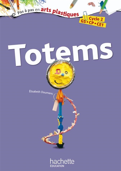 Totems : cycle 2, GS, CP, CE1