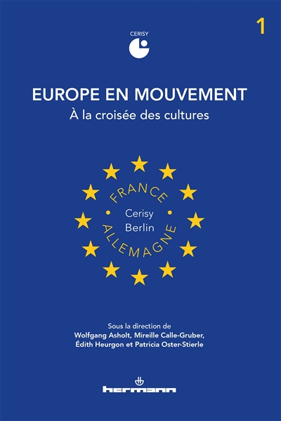 Europe en mouvement. Vol. 1. A la croisée des cultures