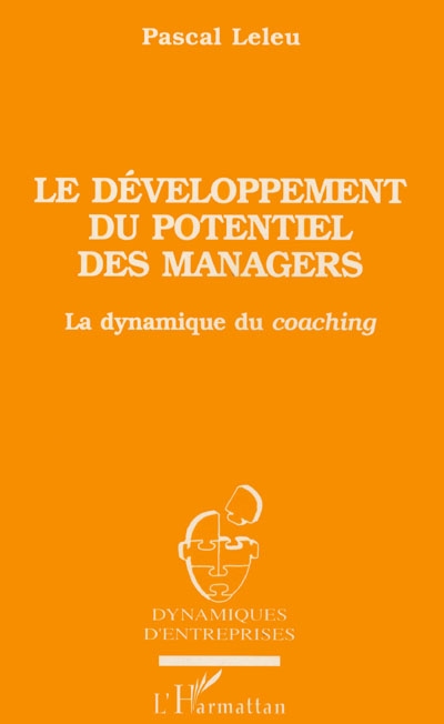 Le développement du potentiel des managers : la dynamique du coaching