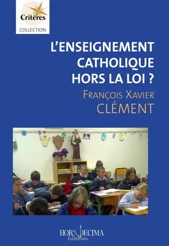 L'enseignement catholique hors-la-loi ?