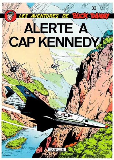 Les aventures de Buck Danny. Vol. 32. Alerte à Cap Kennedy