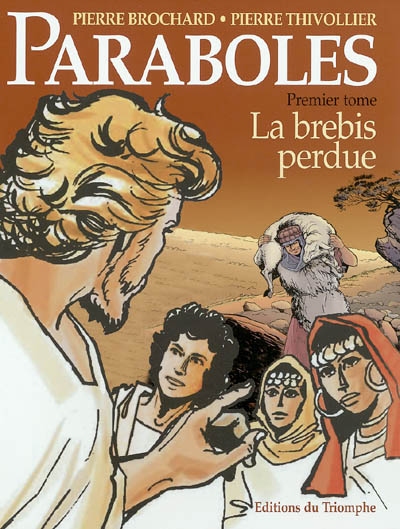 Paraboles. Vol. 1. La brebis perdue