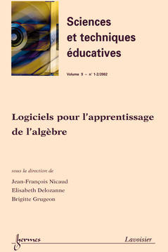 Sciences et techniques éducatives, n° 1-2 (2002). Environnements informatiques d'apprentissage de l'algèbre