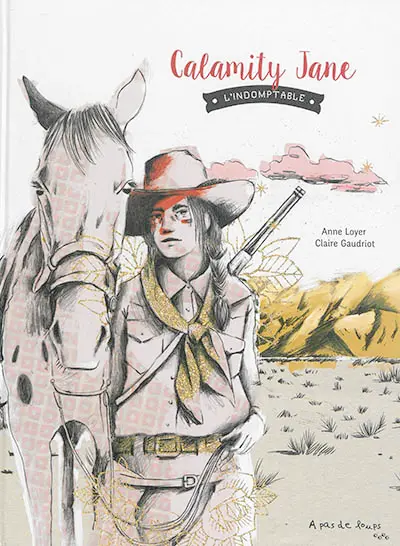 Calamity Jane : l'indomptable