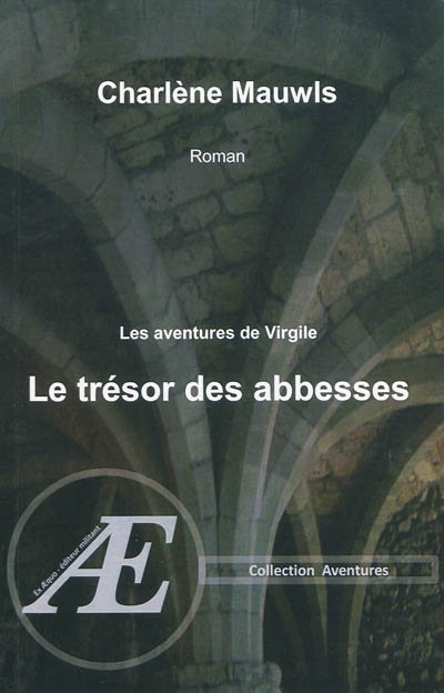 Le trésor des abbesses : les aventures de Virgile