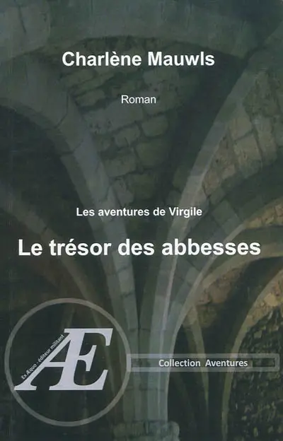 Le trésor des abbesses : les aventures de Virgile