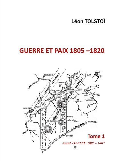 Guerre et Paix : Tome 1