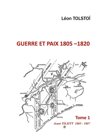 Guerre et Paix : Tome 1