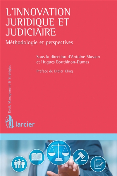 L'innovation juridique et judiciaire : méthodologie et perspectives
