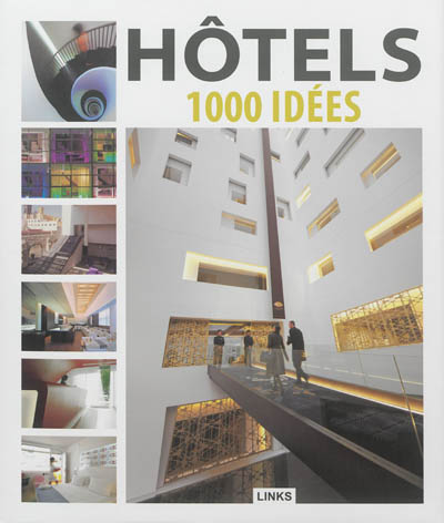 Hôtels : 1.000 idées
