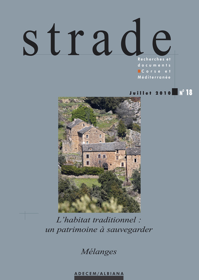 Strade, n° 18. L'habitat traditionnel : un patrimoine à sauvegarder