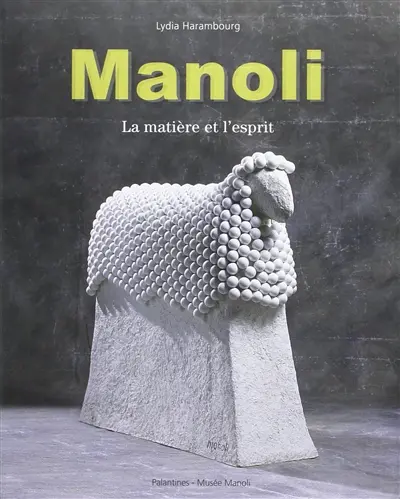 Manoli, la matière et l'esprit