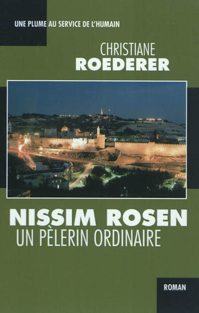 Nissim Rosen : un pèlerin ordinaire