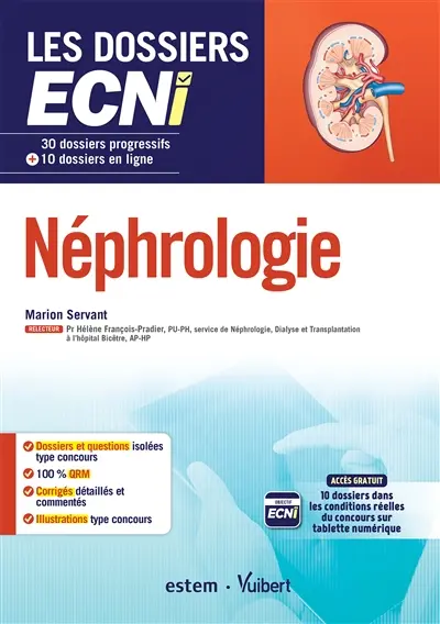 Néphrologie : 30 dossiers progressifs + 10 dossiers en ligne