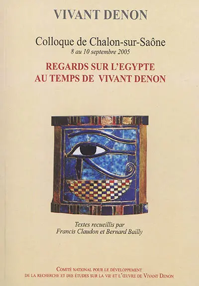 Vivant Denon : colloque de Chalon-sur-Saône, les 8-9-10 septembre 2005