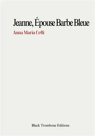 Jeanne, épouse barbe bleue