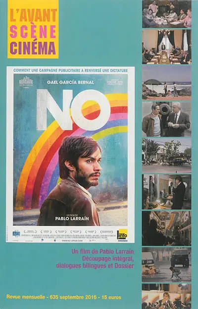 Avant-scène cinéma (L'), n° 635. No : un film de Pablo Larrain : découpage intégral, dialogues bilingues et dossier