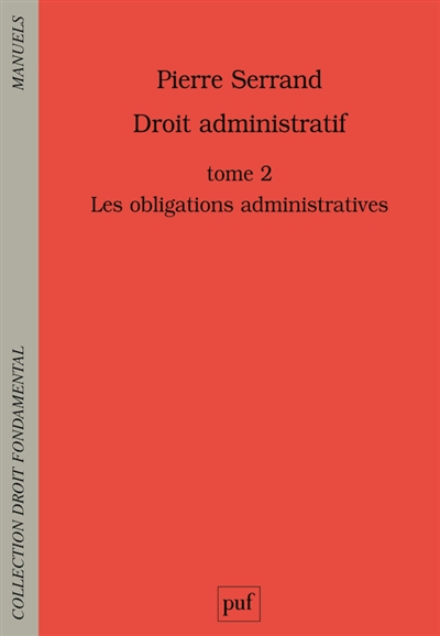 Droit administratif. Vol. 2. Les obligations administratives
