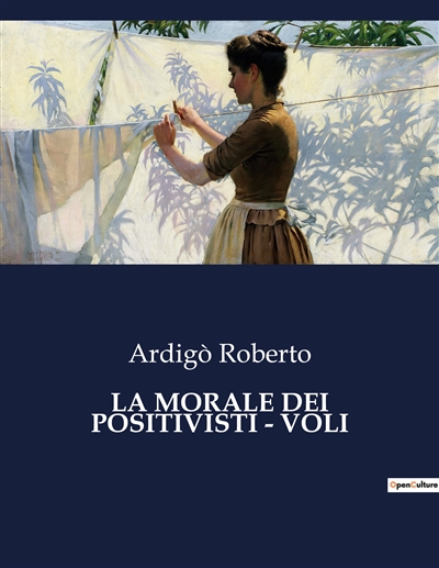 LA MORALE DEI POSITIVISTI :...