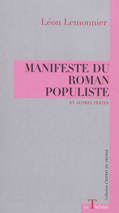 Manifeste du roman populiste : et autres textes