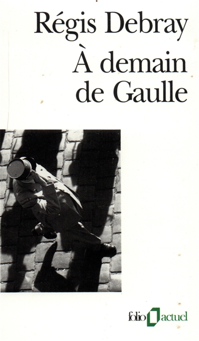 A demain De Gaulle