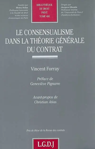 Le consensualisme dans la théorie générale du contrat